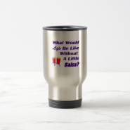 life be like without salsa purple text red congas coffee mugs