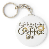 Life Begins after coffee keychains