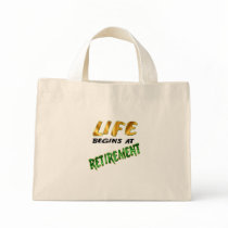 Life Begins At Retirement Bags