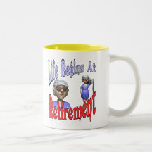 Life Begins At Retirement Coffee Mugs