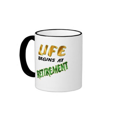 life_begins_at_retirement_gifts_and_t_shirts_mug-p168491289980130521bh8tk_400.jpg