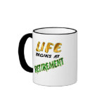 Life Begins At Retirement mugs