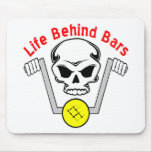 Life Behind Bars Biker Mouse Pad