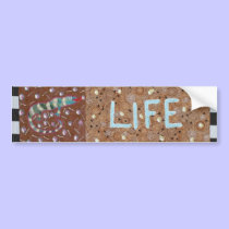 Life bumper stickers by theresemay Life bumper stickers