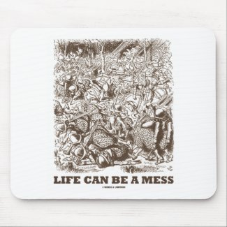 Life Can Be A Mess (Wonderland Looking Glass) Mouse Pads