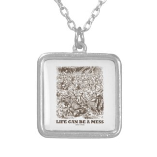 Life Can Be A Mess (Wonderland Looking Glass) Custom Jewelry