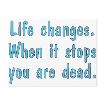 Life Changes Postcards by QuipsNQuotes