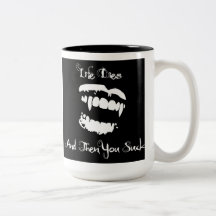Life Dies and Then You Suck Mug