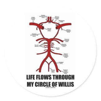Life Flows Through My Circle Of Willis (Health) sticker