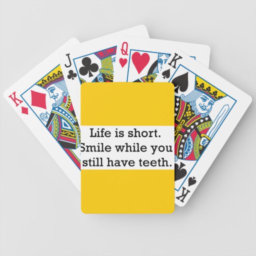 LIFE FUNNY SAYINGS SHORT SMILE WHILE YOU STILL BICYCLE PLAYING CARDS