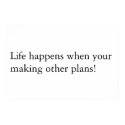 Life Happens posters