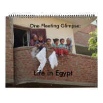 Life in Egypt - 2010 Calendar by 1fleetingglimpse Life in Egypt - 2010 Calendar