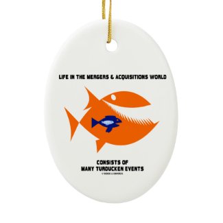 Life In Mergers Acquistions World Turducken Fish Christmas Tree Ornament