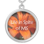 Life in Spite of MS Necklace necklaces