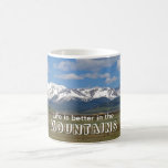 Life in the Mountains Coffee Mug mugs