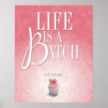Life is a Batch Poster