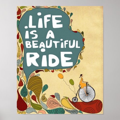Life is a Beautiful Ride Poster Zazzle