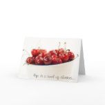 life is a bowl of cherries card