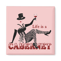 Life is a Cabernet Refrigerator Magnet