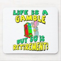 Life Is A Gamble (2) mousepads