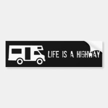 Life is a Highway Bumper Stickers