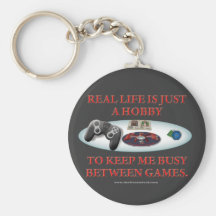 Life is a Hobby Between Games Key Chain