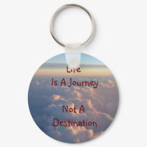 Life Is A Journey Not A Destination keychains by cloudbunnys Life Is A Journey Not A Destination keychains