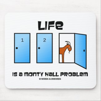 Life Is A Monty Hall Problem (Three Doors) mousepad
