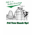Life is a Roller Coaster t-shirts