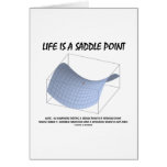 Life Is A Saddle Point (Math & Geometry) Greeting Card