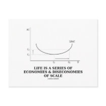 Life Is A Series Of Economies & Diseconomies Postcards
