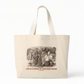 Life Is A Series Of Strategic Moves bag