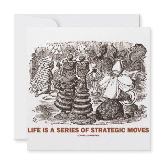 Life Is A Series Of Strategic Moves (Wonderland) invitation