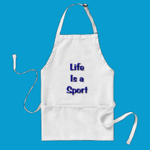 Life is a Sport aprons