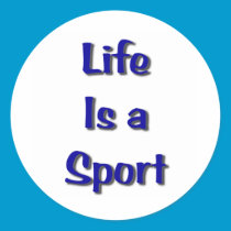 Life is a Sport stickers