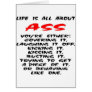 Life Is All About ASS Greeting Cards