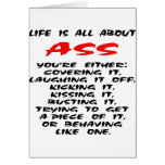 Life Is All About ASS cards