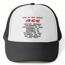 Life Is All About ASS Trucker Hat