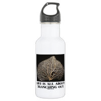 Life Is All About Branching Out (Vein Skeleton) 18oz Water Bottle