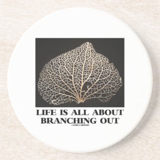 Life Is All About Branching Out (Vein Skeleton) Drink Coaster