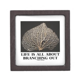 Life Is All About Branching Out (Vein Skeleton) Premium Keepsake Box