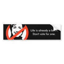 Life is already a bitch bumper sticker bumper stickers by antihillary Life is already a bitch bumper sticker bumper stickers