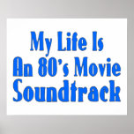 Life Is An 80's Movie Soundtrack Print