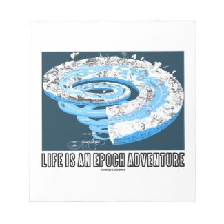 Life Is An Epoch Adventure (Geological Time) Scratch Pad