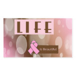 Life Is Beautiiful, Breast Cancer Survivor Business Card Templates