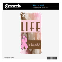 Life Is Beautiiful, Breast Cancer Survivor Decal For The iPhone 4S