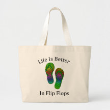 Life Is Better In Flip Flops Bags