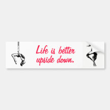Life is better upside down bumper sticker