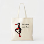 Life is better upside down. canvas bags