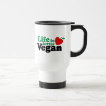 Life Is Better Vegan Mugs